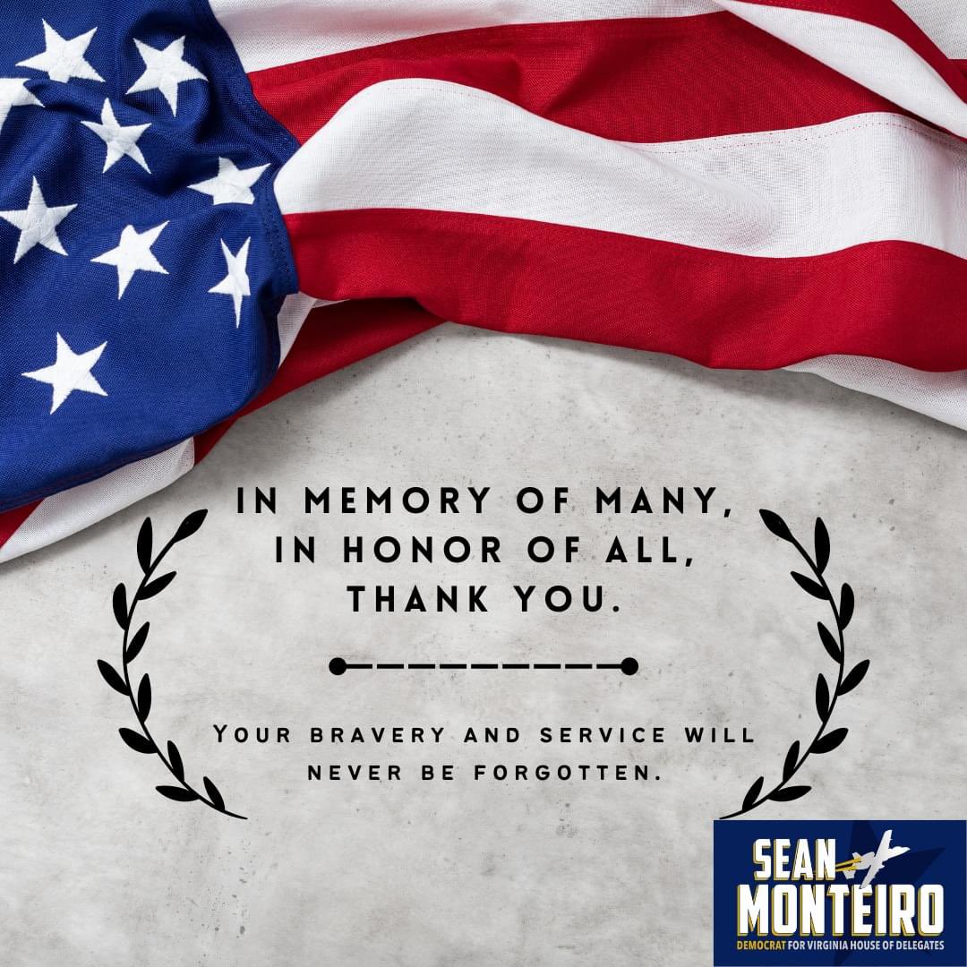 SeanforVirginia's tweet photo. Today, let’s celebrate those that gave all for our nation.
”Heroism doesn‘t happen in a burst of glory. Sometimes small triumphs and large hearts change the course of history.” - Mary Roach
#somegaveall #SeanforVirginia #VirginiaForward https://t.co/KXtCdUBywc