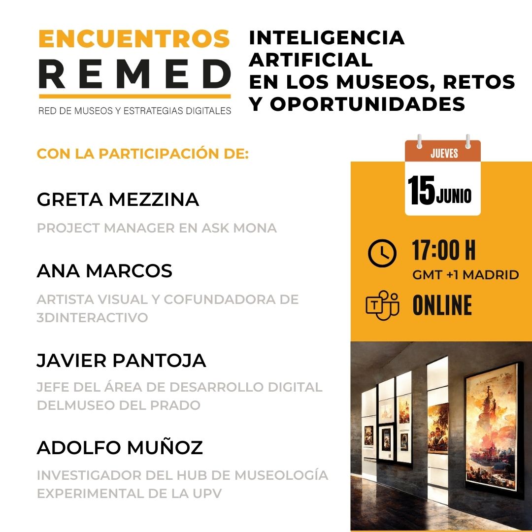 REMED_20's tweet photo. El 15 de junio de 17 a 19h CET #EncuentroREMED de #museos e #InteligenciaArtificial con Greta Mezzina @AskMonaParis Ana Marcos @3dinteractivo Javier Pantoja @museodelprado y Adolfo Muñoz @UPV 
Únete: https://t.co/ghvG6kFHKo
Te presentamos a l@s ponentes 🧵👇 https://t.co/m7Q5WfbnDe