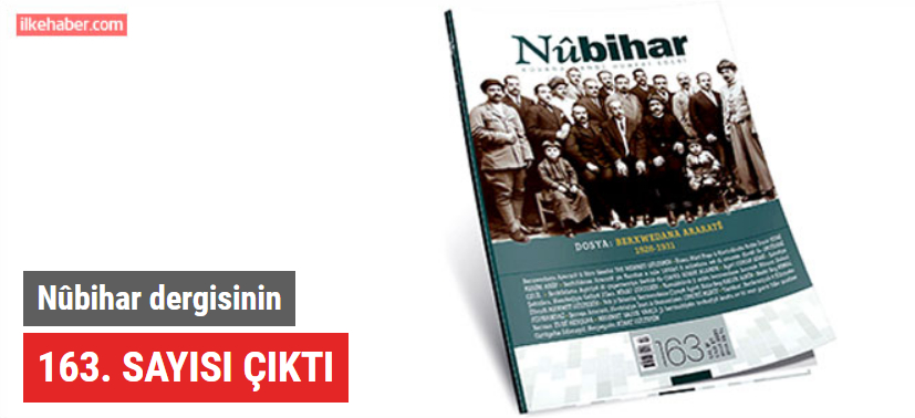Nûbihar dergisinin 163. sayısı çıktı ilkehaber.com/haber/nubihar-… @<a href="/ilkehaber/">ilkehaber</a> aracılığıyla