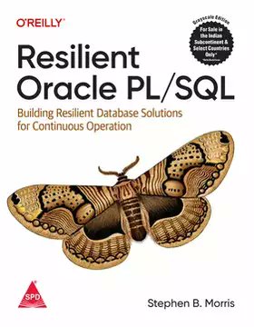 Resilient Oracle PL/SQL by Stephen Morris (Author) @OReillyMedia & @shroffpub (Publishers) Buy from computer bookshop using this link: tinyurl.com/fdz6kyfs #SQL #Oracle #building #architects #building #architects #dataprocessing #datamodelling #books #engineers #DataAnalytics