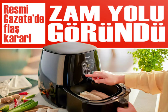 turktimecom's tweet image. Resmi Gazete&apos;de yayımlandı: Airfryer ve robot süpürgeler ile ilgili flaş karar! l24.im/lMU5 

#airfryer #robotsüpürge #ekonomi
