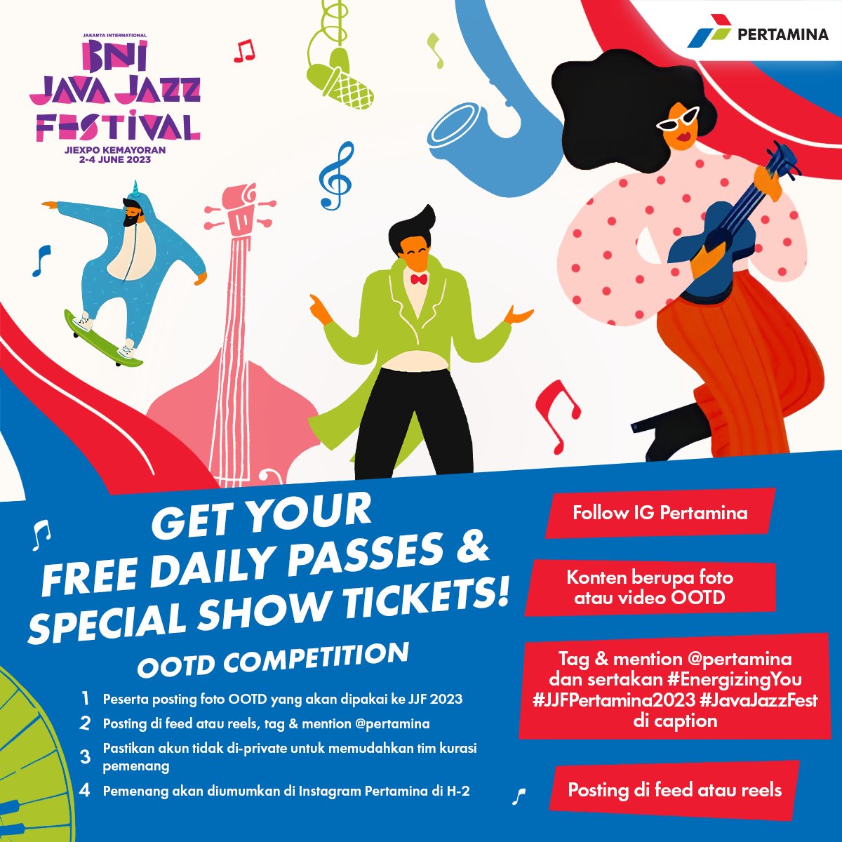 pertamina's tweet image. Sobat, mau tiket #JavaJazzFest 2023 tanpa war dan gratis?

Cukup ikuti OOTD Competition dan posting di akun instagram Sobat. Jangan lupa ajak yang lain ikutan biar bisa jalan bareng nonton Java Jazz Festival.

Janga lupa juga baca S&amp;amp;K yah! 

#JJFPertamina2023
#EnergizingYou