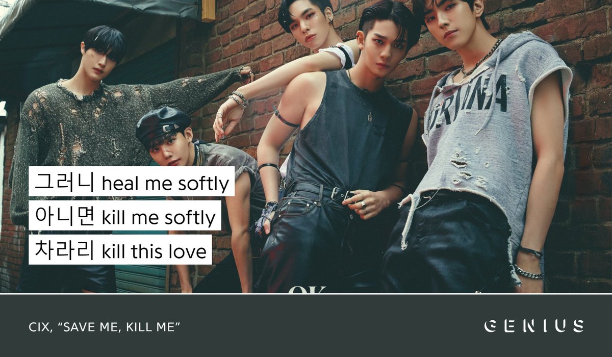 Genius_kor's tweet photo. CIX (@CIX_Official) is back with the melodious new track "Save me, Kill me" from the album ‘OK’ Episode 2 : I’m OK! Check out the lyrics to the album on Genius now!

#씨아이엑스 #OK_Episode2 #ImOK #SavemeKillme

🔗https://t.co/vpB2nbMgFh https://t.co/feotacbGZg