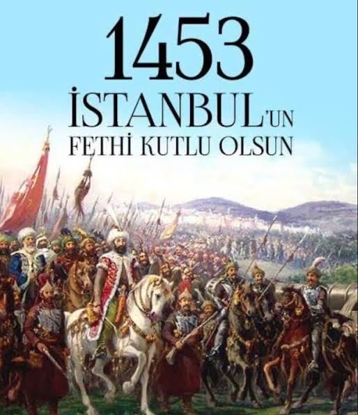 İstanbul’un Fethi kutlu olsun