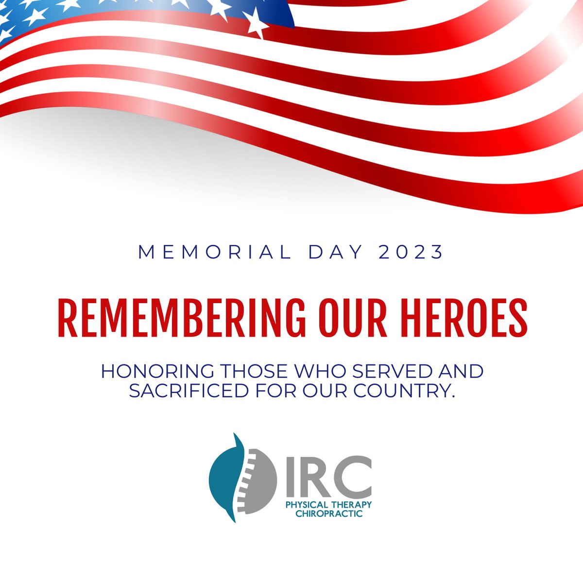 Thank you to all who served and especially to those who gave all so that we may live free. Your service is still remembered. #memorialday #memorialday2023 #ircclinic #chiropractic #chiropractor #physicaltherapy #holidayweekend #holiday #honoring #fallensoldiers #heroes #usa