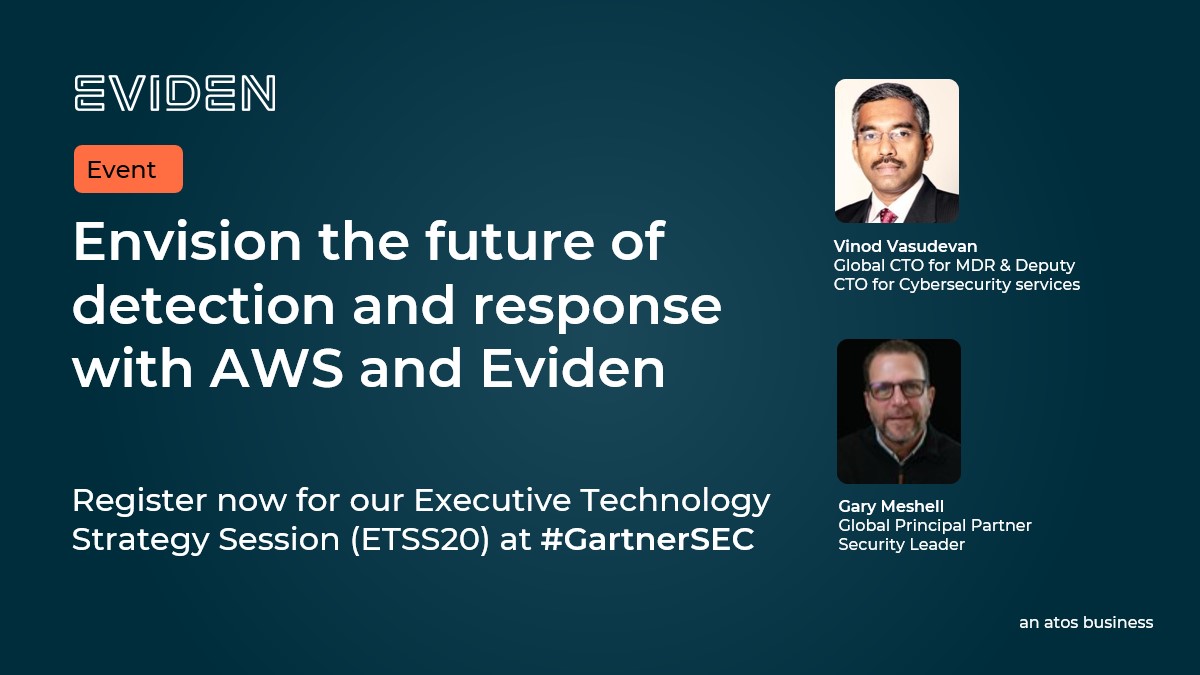 [#Event] Envision the future of detection and response with AWS and Eviden.
Join us for the Executive Technology Strategy Session (ETSS20) moderated by AWS and Eviden at the upcoming Gartner Security & Risk Management Summit. 👉 atos.net/en/events/gart…

#CyberSecurity #GartnerSEC
