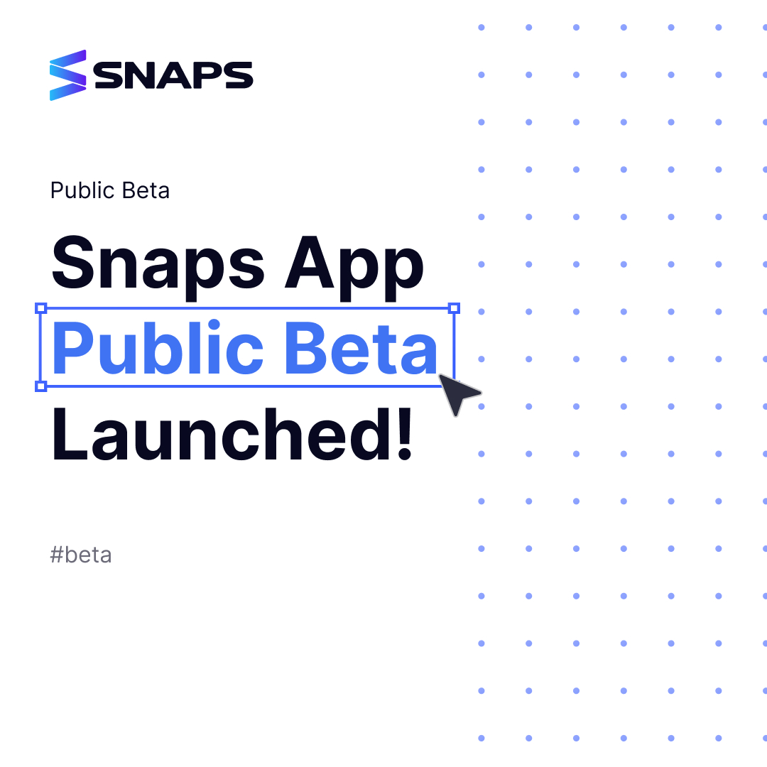 🚀Snaps App public beta has started!

Download Snaps mobile app in the official stores for iOS (apps.apple.com/app/snaps-app/…) or Android (play.google.com/store/apps/det…)