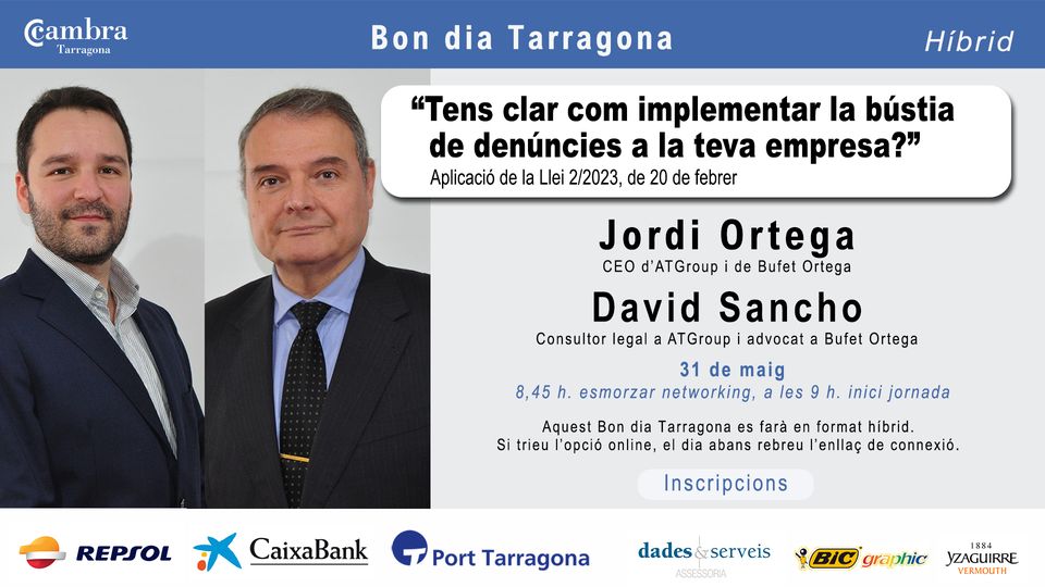 CambraTarragona's tweet photo. ✅Quina implicació tindrà la BÚSTIA de DENÚNCIES per a empreses i treballadors? En parlarem el 31 de maig a les 9 h al #BONDIATarragona de la @CambraTarragona i @DadesiServeis amb Jordi Ortega i David Sancho, d’#ATGroup i #BufetOrtega.
.
ℹ️ Inscriu-te 👉https://t.co/eh4m3stJYp https://t.co/YZ9uo2fnBz