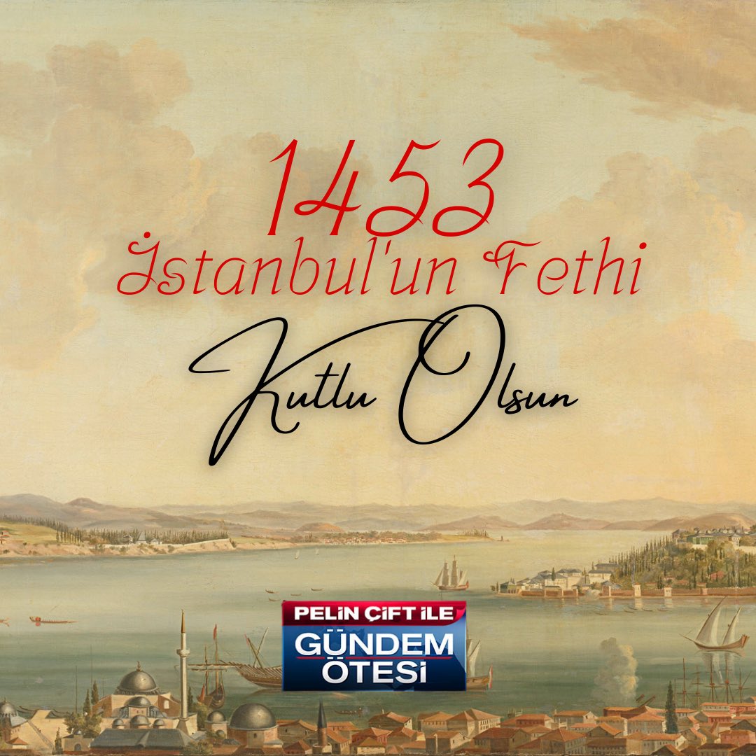 İstanbul’un Fethi’nin 570.Yıl Dönümü Kutlu Olsun.

#29Mayıs1453
#İstanbulunFethi
#GündemÖtesi