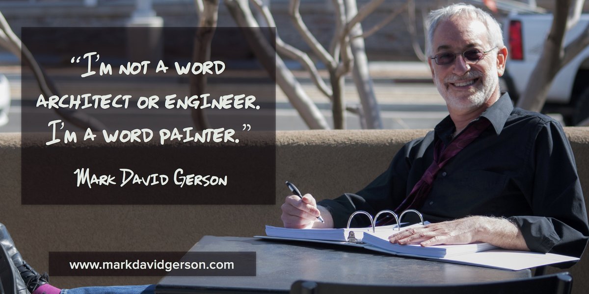 “I’m not a word architect or engineer. I’m a word painter.” #Lexicon #WritingGroup