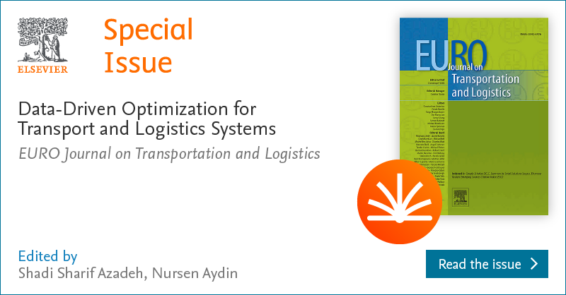 Transport_ELS's tweet image. Special issue alert! Published in EURO Journal on Transportation and Logistics: Data-Driven Optimization for Transport and Logistics Systems. Edited by Shadi Sharif Azadeh, Nursen Aydin. Read open access sciencedirect.com/journal/euro-j… @EUROonline_News #DataDrivenOptimization
