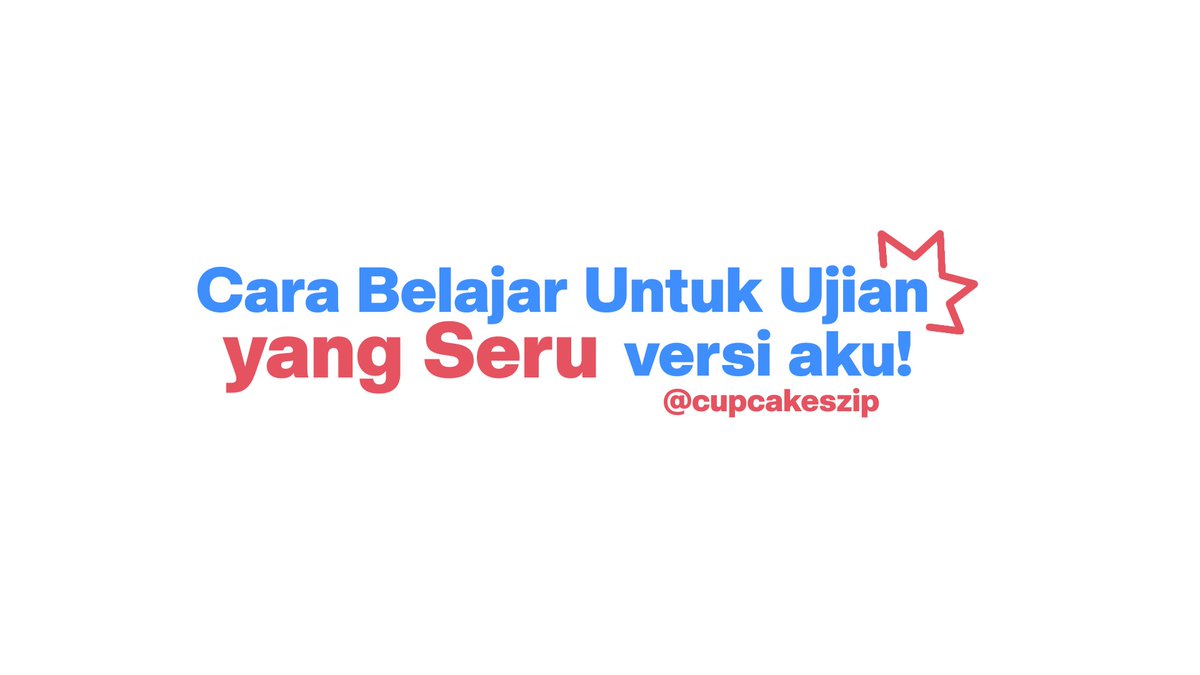 Cara belajar untuk ujian yang seru versi aku!
— A Thread; @cupcakeszip.
#studytwt #AMBISVERSE ♡