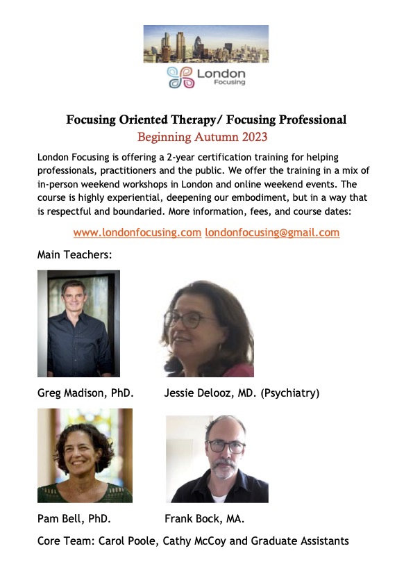 LondonFocusing's tweet photo. London Focusing is happy to announce that we are planning another 2-year certification course in autumn 2023. We are also offering a 2-day online introduction to Focusing June 3-4th. Londonfocusing@gmail.com https://t.co/g5lD8r3q3c https://t.co/aGT8xYtb4l