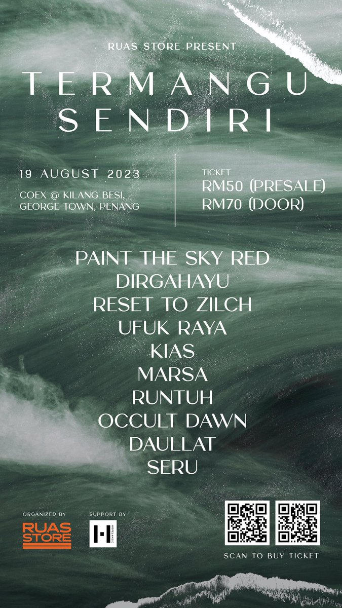 🙇🏻 Termangu Sendiri 🙇🏻

19th August 2023 • Coex @ Kilang Besi, Georgetown, Penang

🎟️ Presale RM50
🎟️ Door RM70

Paint The Sky Red🔹Dirgahayu🔹Kias
Reset to Zilch🔹Ufuk Raya🔹Daullat
Runtuh🔹Occult Dawn🔹Marsa🔹Seru

#ruasstore #termangusendiri