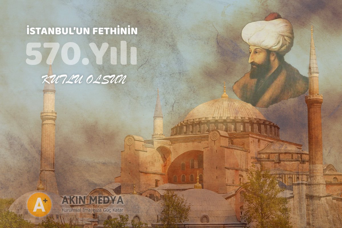 AkinMedya's tweet photo. İstanbul'un Fethinin 570. Yılı Kutlu Olsun #istanbulunfethi #Fetih1453 https://t.co/Ohr7lv6ZTM