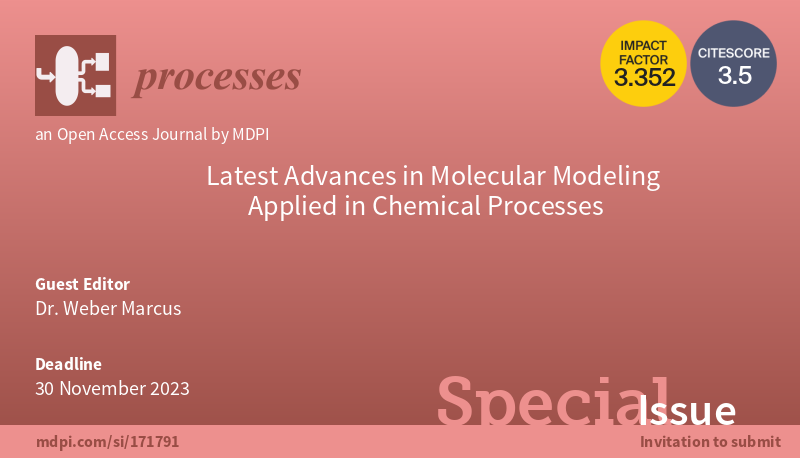 Processes_MDPI's tweet photo. 🔬 Exciting Announcement: Special Issue in @Processes_MDPI on "Latest Advances in Molecular Modeling Applied in Chemical Processes"! 🔬
🔗 Deadline: 30 November 2023
🌐  https://t.co/7ljcf4MhHM
@ZuseInstitute 

#MolecularModeling #ChemicalProcesses https://t.co/eE3SqBrYQH