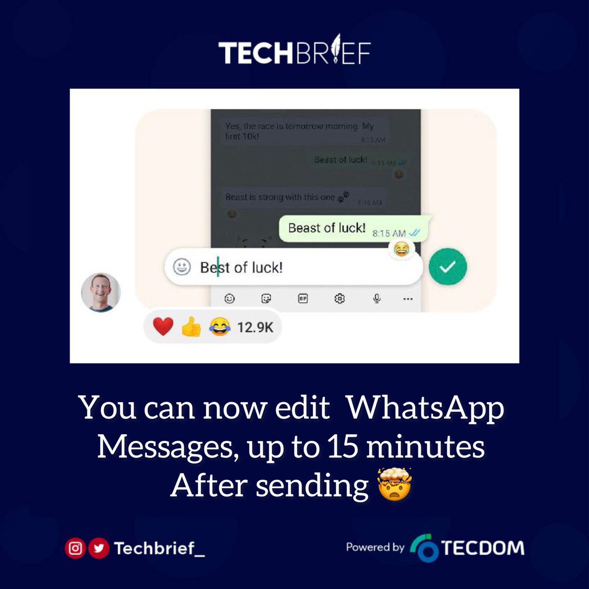 Techbrief_'s tweet photo. Mark Zuckerberg has announced on his Instagram channel that you can now edit WhatsApp messages for up to 15 mins after sending.

What do you think about this update .

#Twitter #tech #WhatsApp #technologies #Android https://t.co/NC2NCJmHGV