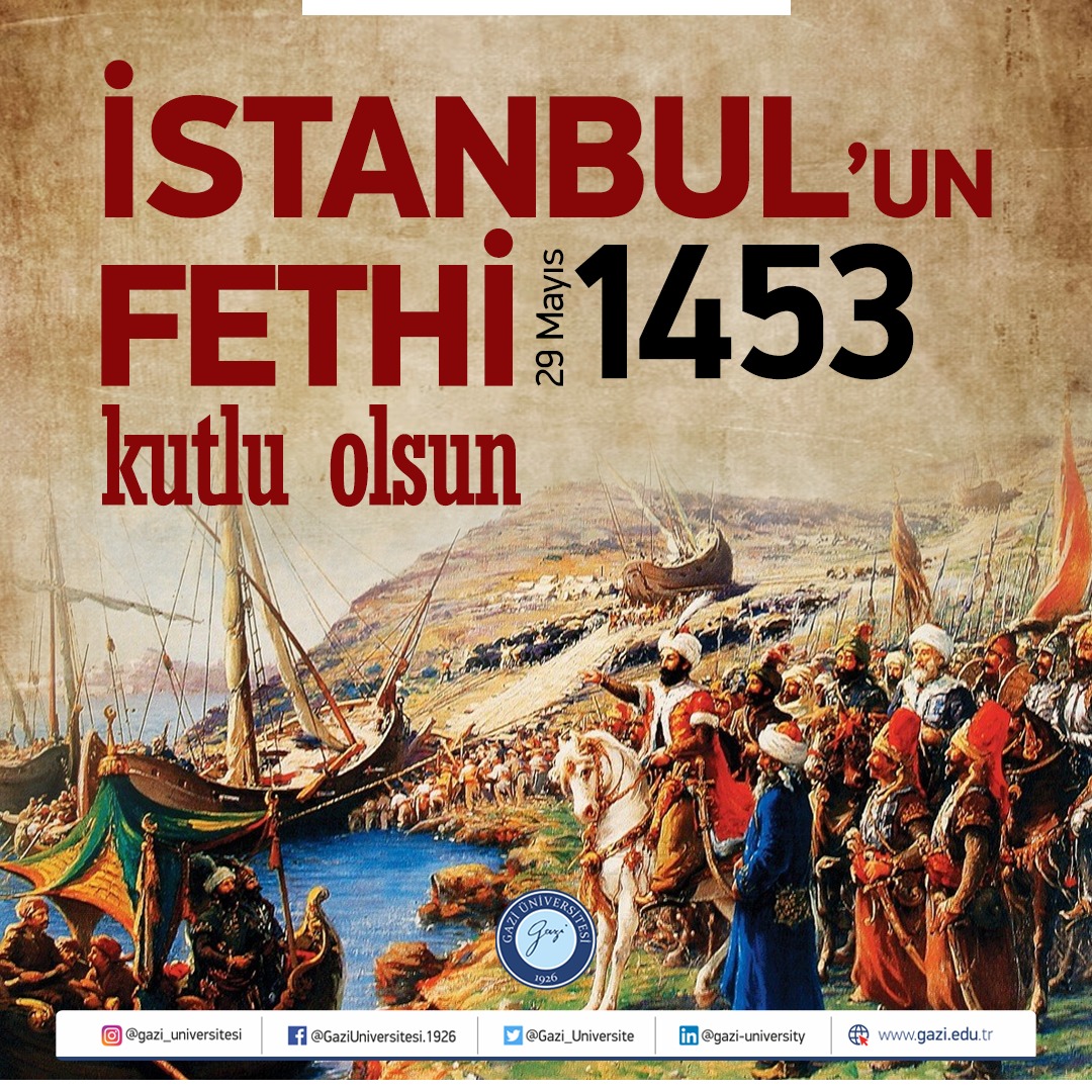 🔵İstanbul'un Fethi Kutlu Olsun

#İstanbulunFethi
#GaziÜniversitesi