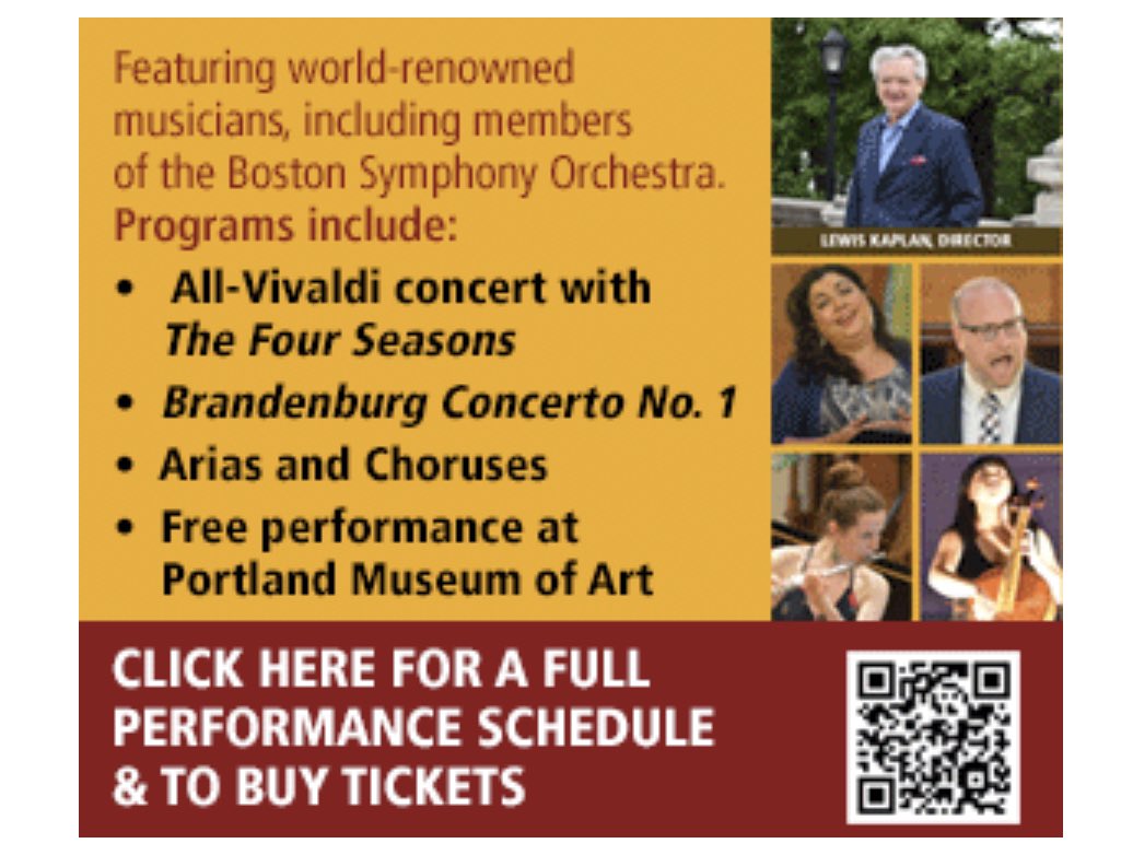 On June 20, we begin our eighth festival with an all-Vivaldi program, including The Four Seasons. During the week, we will feature pianist Richard Goode, Brandenburg Concerto No. 1, and much more. Won’t you join us in Portland, ME. Learn more on bachvirtuosifestival.org