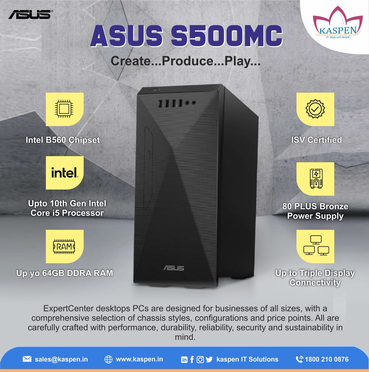 Get professional-grade work and gaming performance with the Asus S500MC. It has a powerful processor, graphics, and ample storage. Buy now at Kaspen IT Solutions. 
 
kaspen.in 

#kaspen #hardware #business #itsolutionsprovider #Asus #Laptop #dealer #Purchase #pc