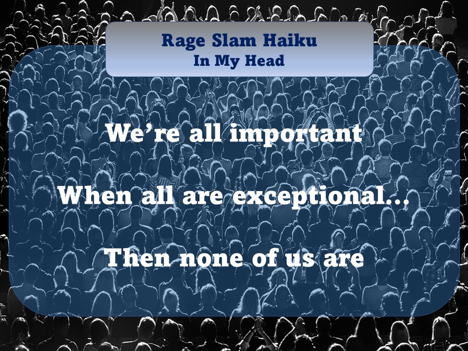 Your daily Rage Slam Haiku           

#amwriting #WritingCommunity #amreading #LiteraturePosts #writerslift #poetry #WritingCommunity #readingcommunity #haiku #poetry #poetrylovers #LiteraturePosts #haikufeels #haikuchallenge #RandomThoughts #comedy