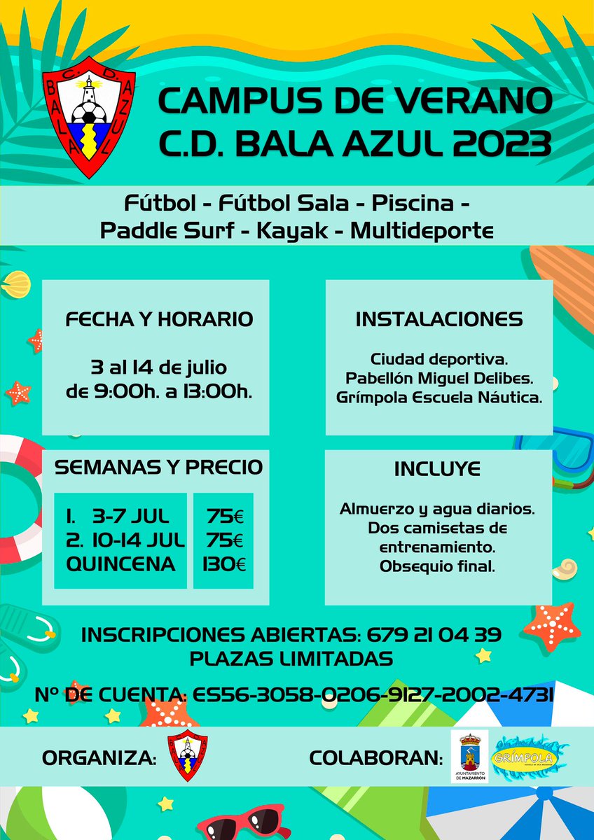 𝐂𝐀𝐌𝐏𝐔𝐒 𝐃𝐄𝐏𝐎𝐑𝐓𝐈𝐕𝐎 𝐃𝐄 𝐕𝐄𝐑𝐀𝐍𝐎 𝟐𝟎𝟐𝟑
ＣＤ ＢＡＬＡ ＡＺＵＬ💙🤍

Os recordamos que las 𝐏𝐋𝐀𝐙𝐀𝐒 son 𝐋𝐈𝐌𝐈𝐓𝐀𝐃𝐀𝐒

𝐈𝐧𝐬𝐜𝐫𝐢𝐩𝐜𝐢ó𝐧 𝐀𝐛𝐢𝐞𝐫𝐭𝐚
𝟔𝟕𝟗 𝟐𝟏 𝟎𝟒 𝟑𝟗

#campusdeverano #campusbalaazul #campusdeportivo #piscina #Multideporte