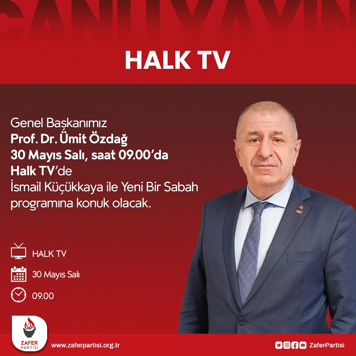 Genel Başkanımız Prof. Dr. Ümit Özdağ, (yarın) 30 Mayıs Salı saat 09.00’da Halk TV'de İsmail Küçükkaya ile Yeni Bir Sabah programına konuk olacak. 🗓 30 Mayıs Salı ⏰ 09.00 📺 HALK TV