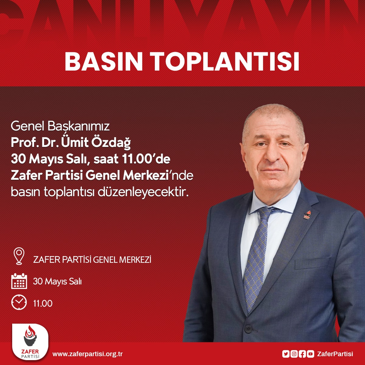 Genel Başkanımız Prof. Dr. Ümit Özdağ, (yarın) 30 Mayıs Salı saat 11.00’de Zafer Partisi Genel Merkezi'nde düzenleyeceği basın toplantısı ile seçim sonuçlarına ilişkin önemli açıklamalar yapacak. 🗓 30 Mayıs Salı ⏰ 11.00 📍 Zafer Partisi Genel Merkezi