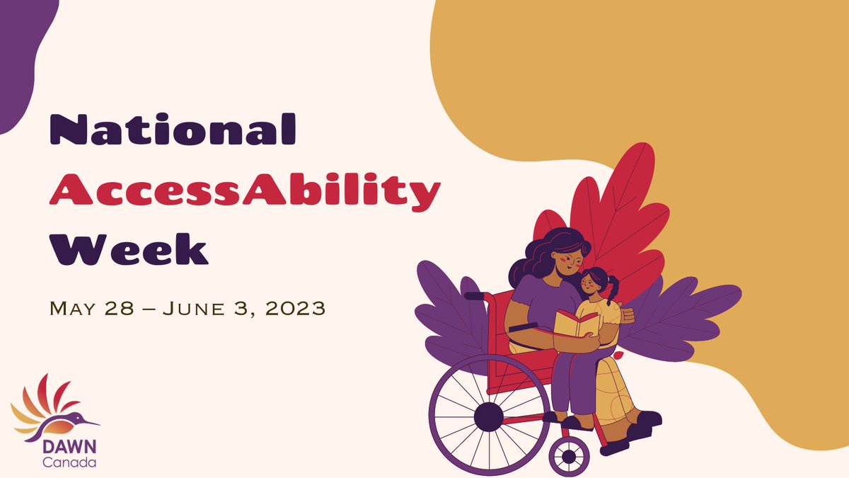DAWNRAFHCanada's tweet photo. It's #NationalAccessAbilityWeek! This year, DAWN Canada has chosen to focus on Canada’s Early Learning and Child Care Plan that promises to be  inclusive &amp; accessible.

Throughout the week we will be sharing blogs, facts &amp; key info about this urgent AccessAbility issue. #NAAW2023 https://t.co/YkJzs8vTJN