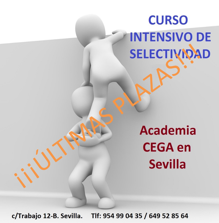 ¡¡¡ÚLTIMAS PLAZAS!!!
CURSO INTENSIVO DE #SELECTIVIDAD
Del 31 de mayo al 12 de junio.
Academia #CEGAenTriana Sevilla.
Tlf: 954 99 04 35 / 649 52 85 64
Email: info@academiacega.es
Web: academiacega.es