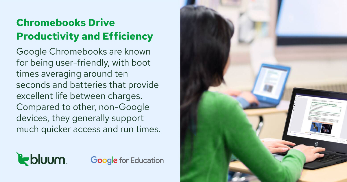 Google Chromebooks are known for being user-friendly, with boot times averaging around ten seconds and batteries that provide excellent life between charges. Compared to other non-Google devices, they generally support much quicker access and run times.
bit.ly/3HEQlKS