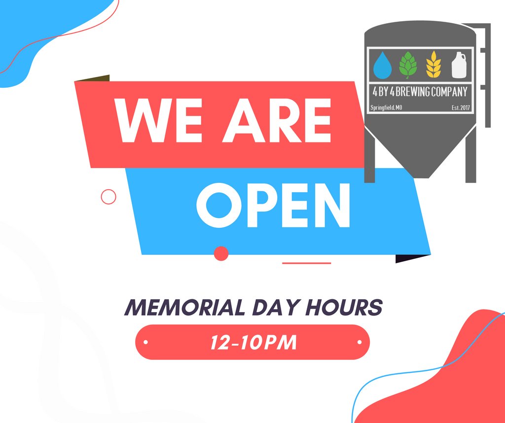 We hope you are enjoying your long holiday weekend!

**Don't forget we are opening early today**

We will be open from 12-10pm!

#openearly #holidayweekend #memorialday #nixamo #ozarkmo #springfieldmo #4by4brewingco