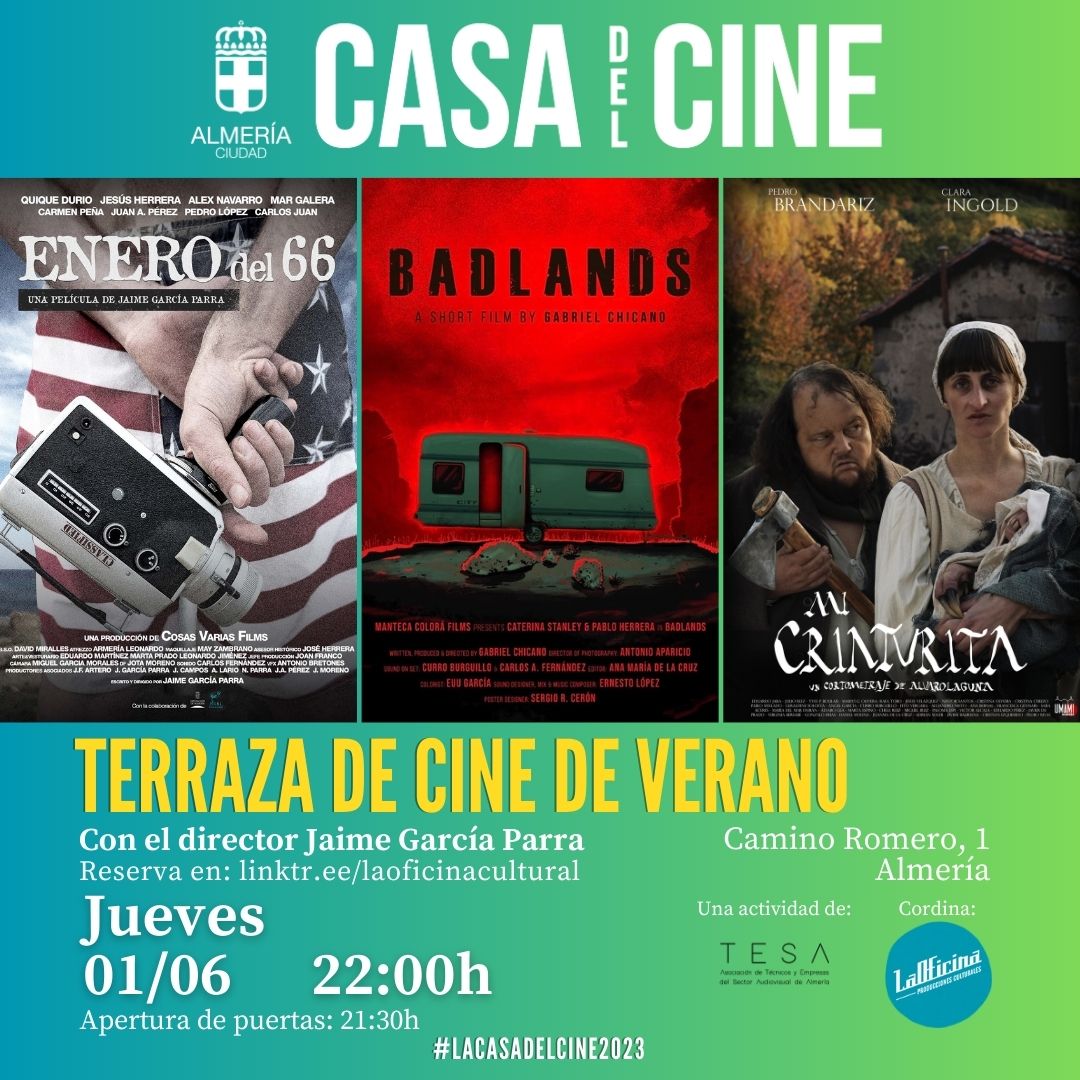 laoficinalmeria's tweet photo. 🗓️Este jueves, a las 22h, da comienzo nuestra terraza de cine de verano en la Casa del Cine.
🎥Se proyectarán los cortometrajes Enero del 66, de Jaime García Parra, director que nos acompará ese día, Badlands, de Gabriel Chicano y Mi Criaturita, de Álvaro Laguna. https://t.co/he9DeyAdsn