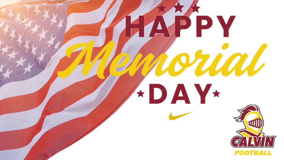 CalvinKnightsFB's tweet photo. Thank you to all who have served and sacrificed! #MemorialDay 🇺🇸 https://t.co/QNPG9V9BTI