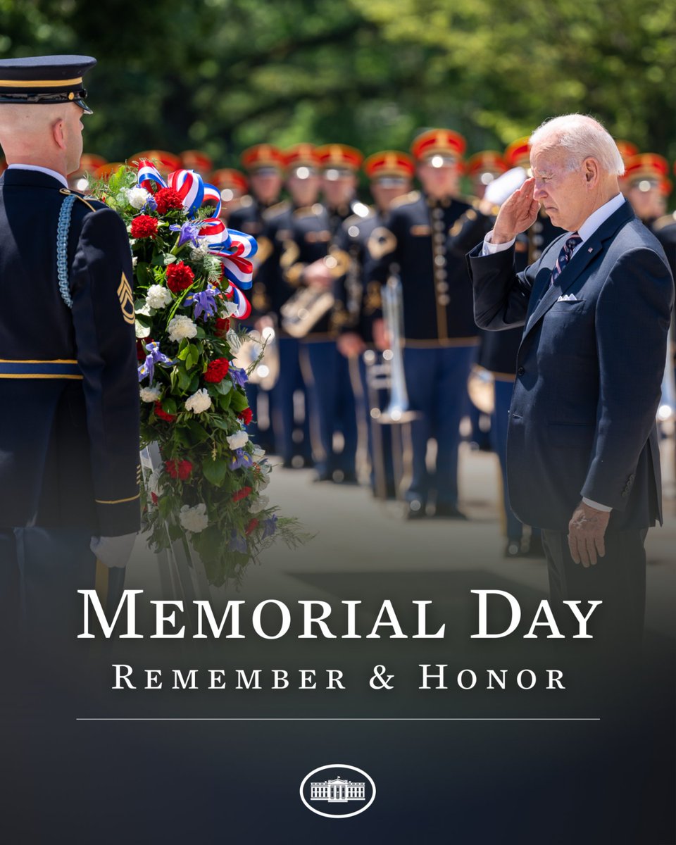 On Memorial Day, the Biden-Harris Administration honors the men and women who gave their full last measure of devotion to this nation.