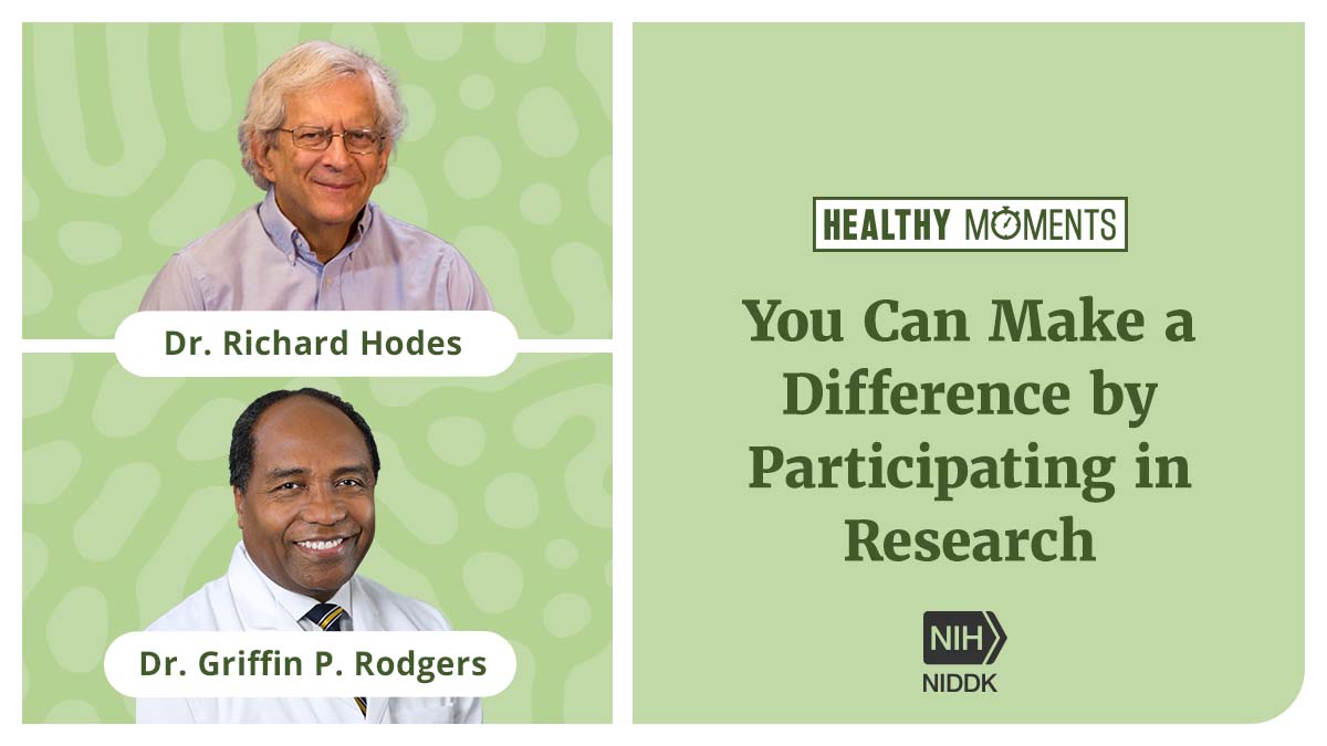 You can make a difference in Alzheimer's research! NIDDK Director Dr. Griffin P. Rodgers and NIA Director Dr. Richard Hodes share how people can get involved to help future generations. Learn more on #HealthyMoments. niddk.nih.gov/health-informa…
