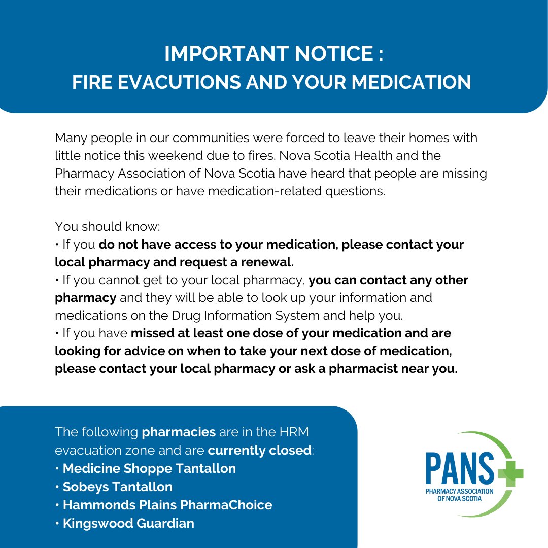 Check out the following tips for accessing your medication. Please note: the following pharmacies are in the HRM evacuation zone and are currently closed: 
• Medicine Shoppe Tantallon
• Sobeys Tantallon
• Hammonds Plains PharmaChoice
• Kingswood Guardian