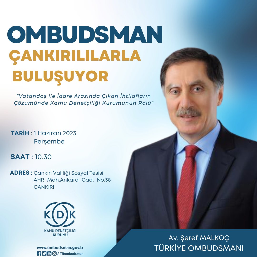 Ombudsman Çankırılılarla Buluşuyor❗️  

🗓️ 1 Haziran Perşembe
🕥 10.30
📍 Çankırı Valiliği Sosyal Tesisi Konferans Salonu

@AvSerefMalkoc #KDK #OmbudsmanÇankırılılarlaBuluşuyor