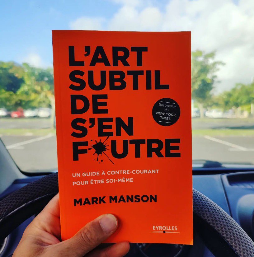 [THREAD] Top 10 des leçons de L'art subtil de s'en foutre de Mark Manson.