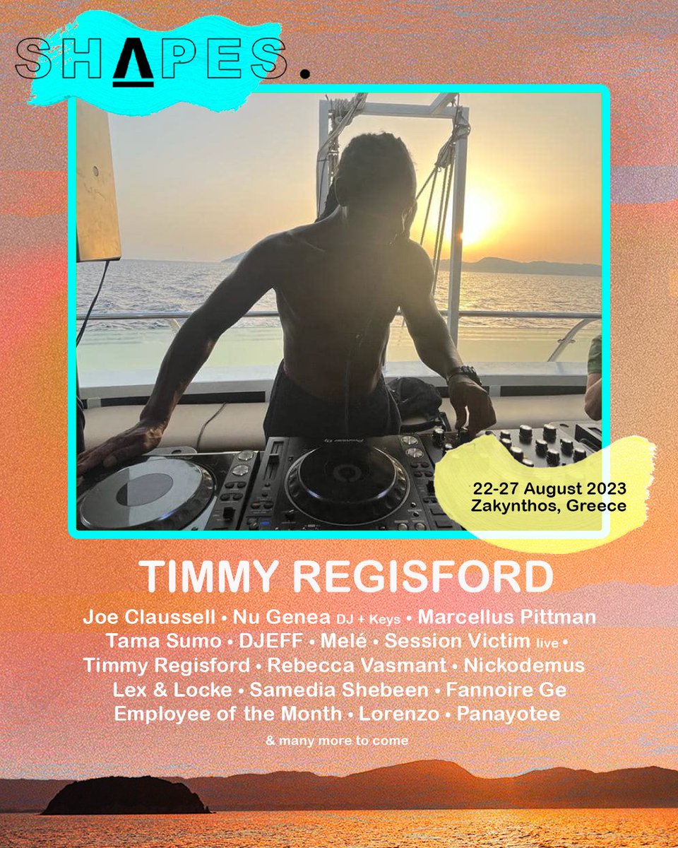 Shapes Festival (@shapesfestival) on Twitter photo One of the highlights of our last edition, Timmy « the maestro » Regisford is back to rock our boat party and celebrate his birthday at sunset! <a href="/ShelterNYC/">Shelter NY</a>
More info + tickets
…pes-festival-zakynthos.seetickets.com One of the highlights of our last edition, Timmy « the maestro » Regisford is back to rock our boat party and celebrate his birthday at sunset! <a href="/ShelterNYC/">Shelter NY</a>
More info + tickets
…pes-festival-zakynthos.seetickets.com