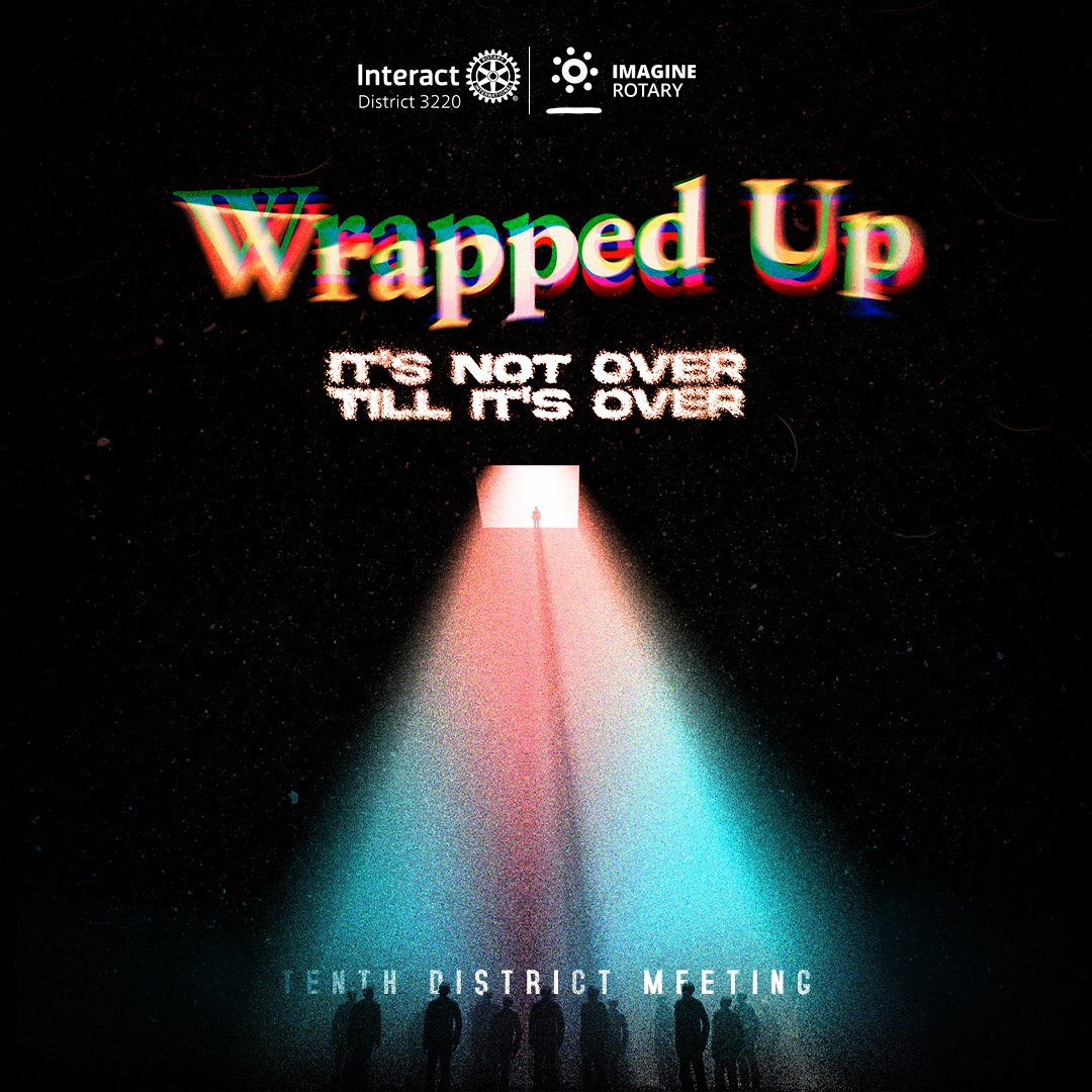 interact__3220's tweet photo. It's not over, until it's over.

#WrappedUp2023 #TenthDistrictMeeting #NostalgiaRevived https://t.co/5U3Lughq89