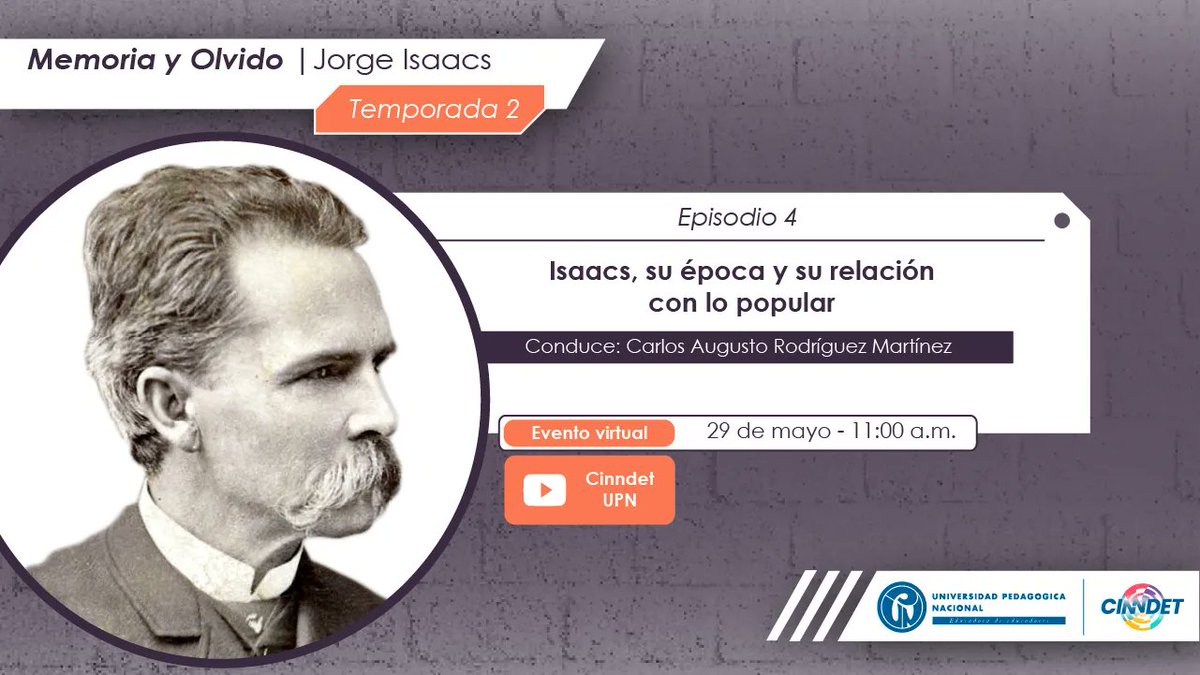 En el 4° episodio de ‘Memoria y Olvido’ haremos una mirada a la época de Jorge Isaacs y su relación con lo popular.

🔗 buff.ly/45DkFQo

#Educación #Innovación #Tecnología #ComunidadUPN #Memoria #JorgeIsaacs #CinndetUPN <a href="/comunidadUPN/">UPedagógicaNacional</a>