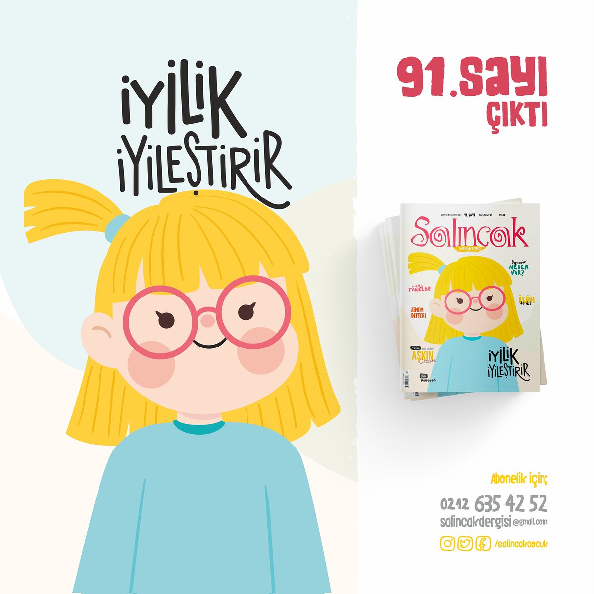 Salıncak Çocuk Dergisi'nin 91. sayısı "İyilik İyileştirir" manşetiyle çıktı!