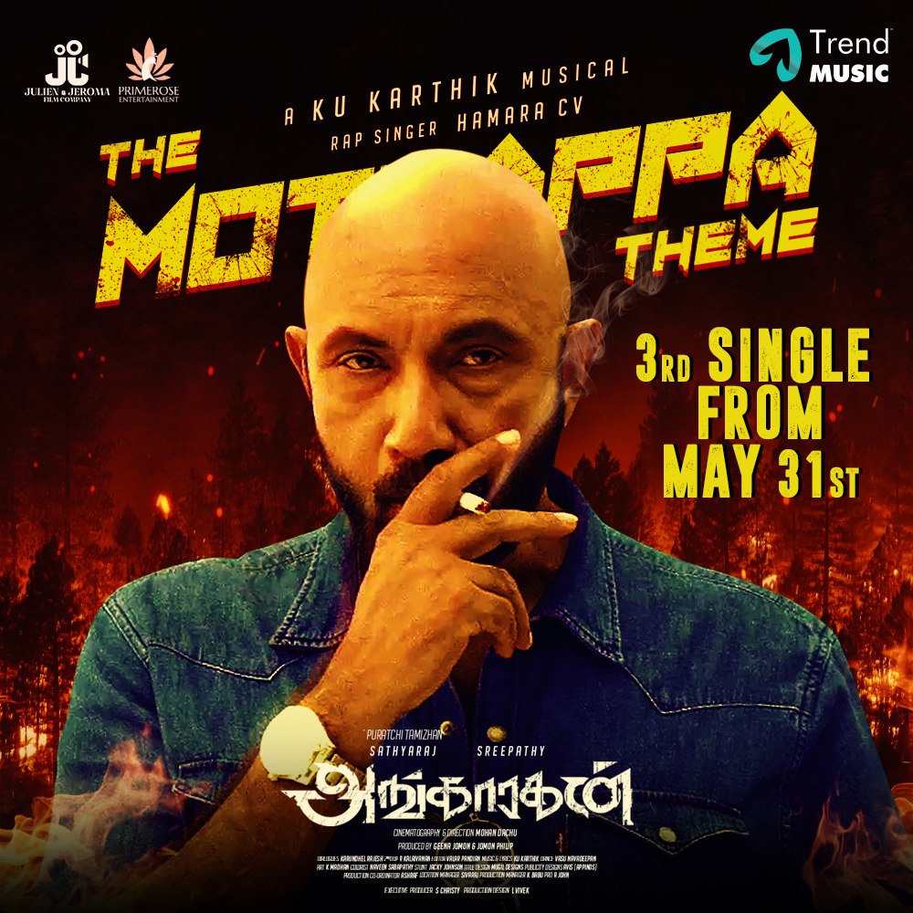 #TheMottappaTheme 😎 #3rdSingle of #Angaaragan Releasing on May 31st! Stay Tuned!

🎵 <a href="/kukarthik1/">Ku Karthik</a>  🎤 <a href="/HamaraCv/">Hamara Cv</a>
⭐ing #Sathyaraj @Actorsreepathy @reinakarad <a href="/NiyaSankarathil/">Niya</a> <a href="/actorappukutty/">Sivabalan</a>

<a href="/vivekrishab/">Vivek L</a> @julianjeroma <a href="/karundhel/">Karundhel Rajesh</a> <a href="/KcPrabath/">KC.Prabath</a>