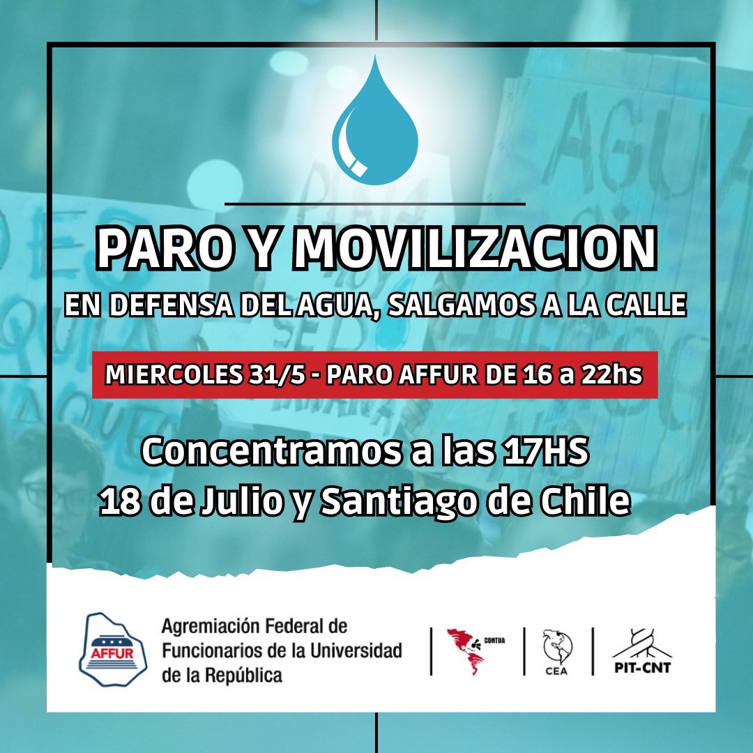 Paro y movilización. En defensa del agua, salgamos a la calle.