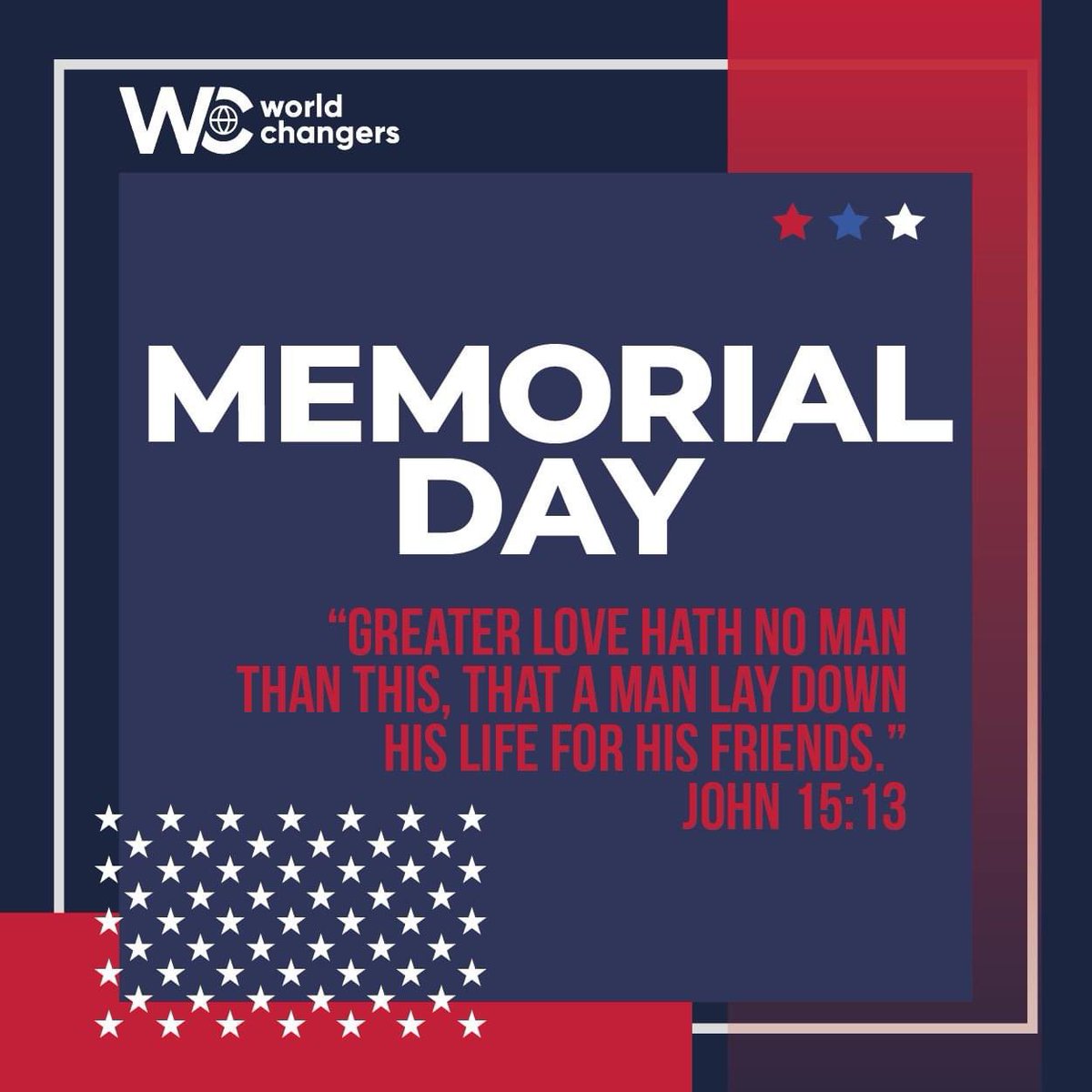 "Greater love has no one than this: to lay down one’s life for one’s friends." John 15:13

As you celebrate today with friends and family, we pray you will remember those who gave the ultimate sacrifice for our freedom!