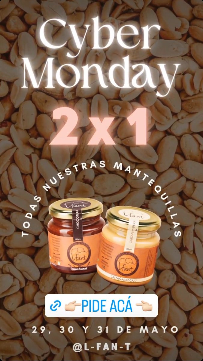 sergioactor's tweet photo. Te gusta la mantequilla de Mani natural; de castaña de caju; de almendras ;con proteina y de chocomani ??? Todas están 2x1 por  #cyberDay #CyberDay2023 
@lfant https://t.co/G3897VL5D2 https://t.co/TH0fEvbrgQ