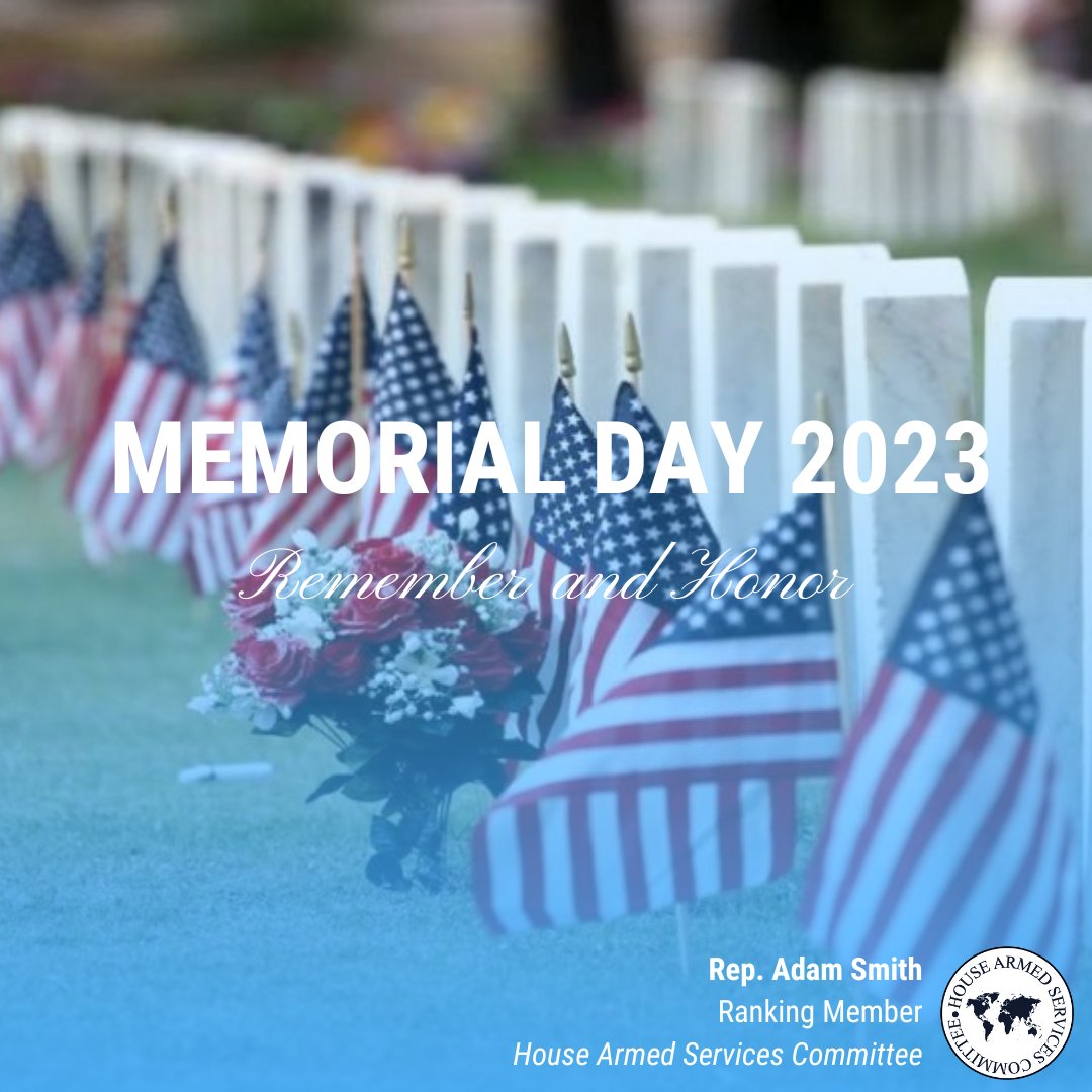 On #MemorialDay, we solemnly honor those in the armed forces who have made the ultimate sacrifice. Their selfless service, sense of duty, and strength of courage means America is more secure.

Read Ranking Member @RepAdamSmith's complete statement here: democrats-armedservices.house.gov/2023/5/smith-s…