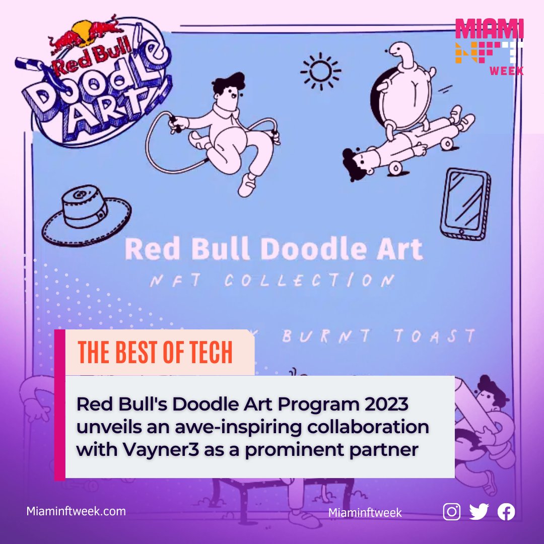 MiamiNFTweek's tweet photo. #RedBull joins forces with #Vayner3 for an exhilarating venture, the #DoodleArt Program 2023. Notably, Vayner3 takes the lead in overseeing the development of the 'Red Bull Doodle Art Collection mentored by Burnt Toast'. Let's delve deeper into this captivating collaboration! 🔥 https://t.co/e6NShYgerh