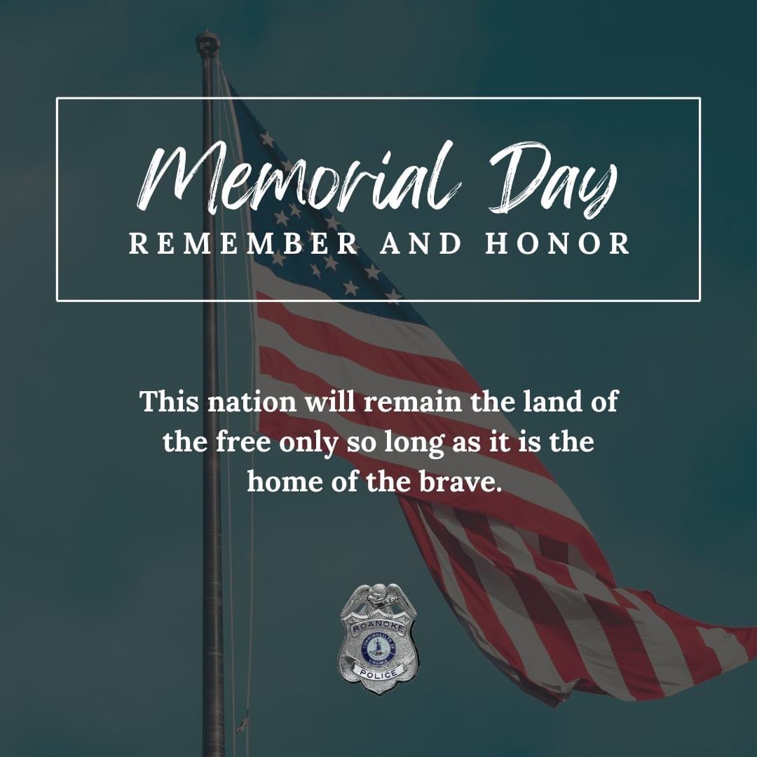 roanokepolice's tweet photo. Today and always, we honor and remember those who gave their lives to protect our freedoms and this country. We are forever grateful.
Have a safe Memorial Day, Roanoke. 🇺🇸
#RPDpride #MemorialDay #NeverForget https://t.co/zF5u7XunOJ